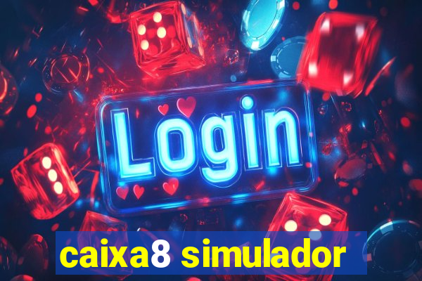 caixa8 simulador